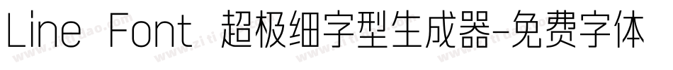 Line Font 超极细字型生成器字体转换